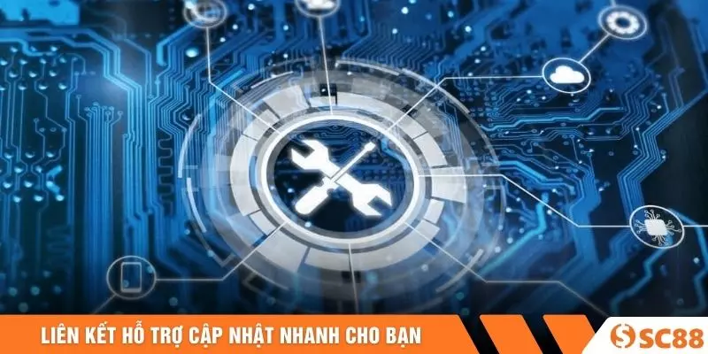 Liên kết hỗ trợ cập nhật nhanh cho bạn